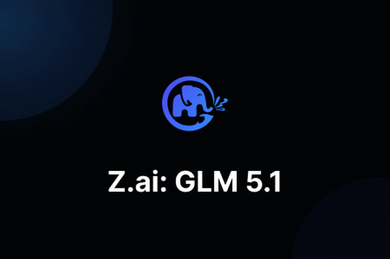 Z.ai: GLM 5.1