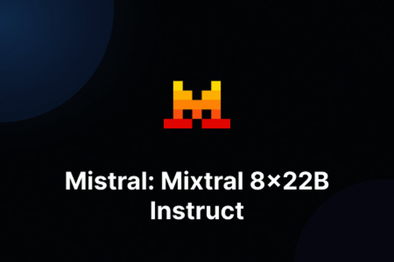 Mistral: Mixtral 8x22B Instruct